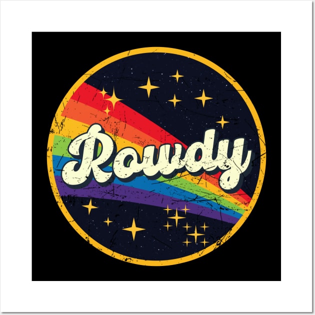 Rowdy // Rainbow In Space Vintage Grunge-Style Wall Art by LMW Art